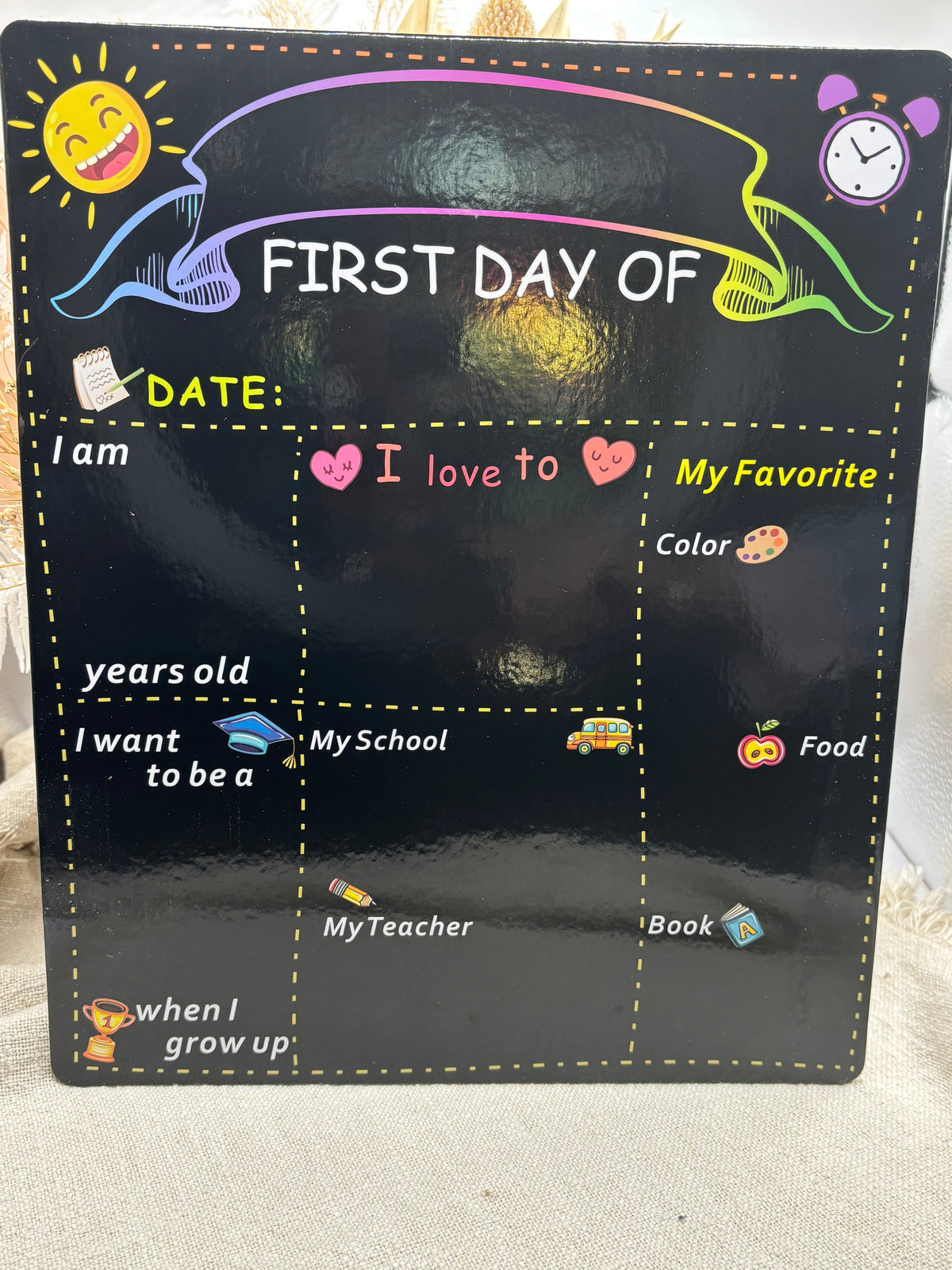 My first & Last Day Board