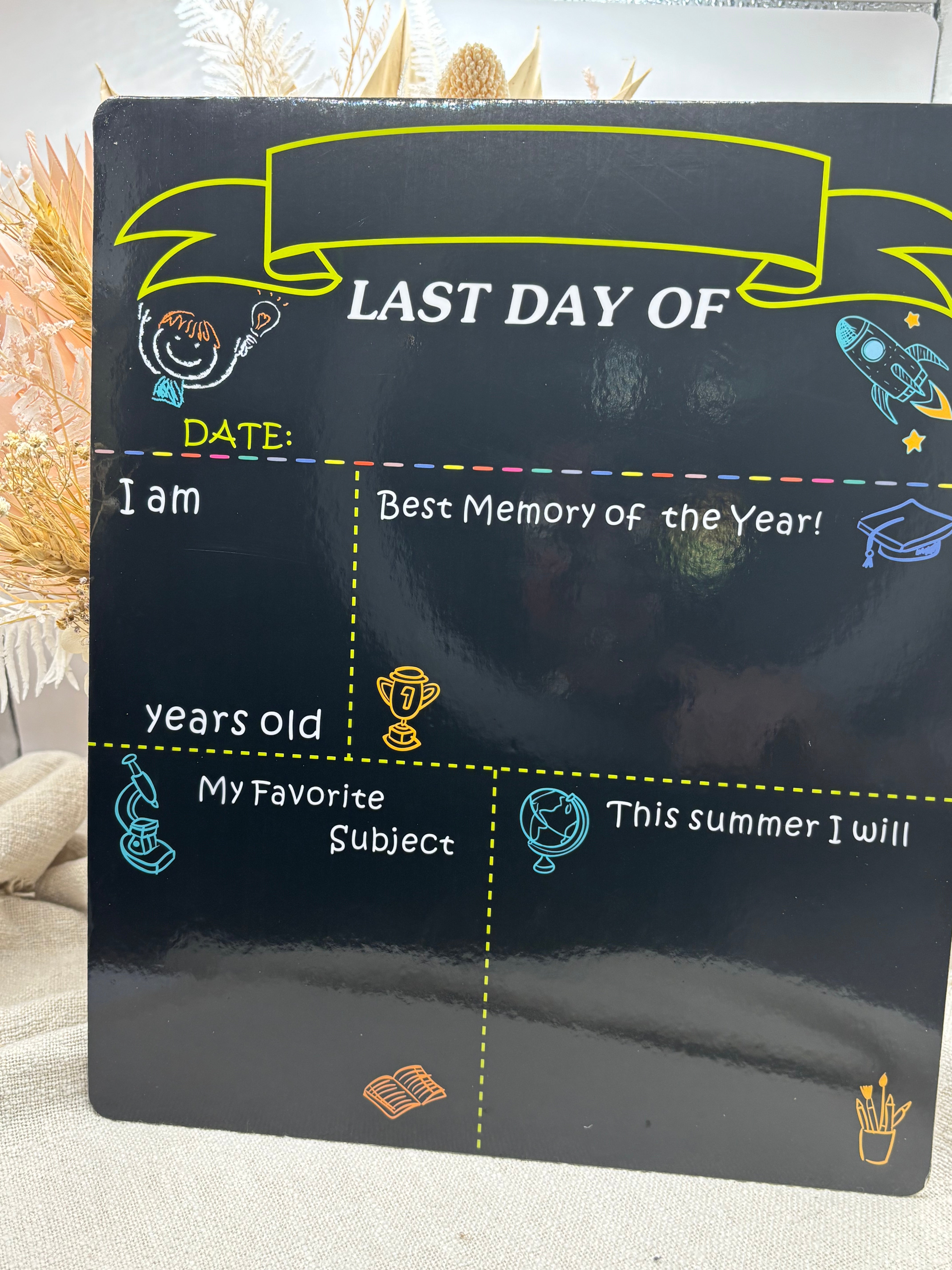 My first & Last Day Board