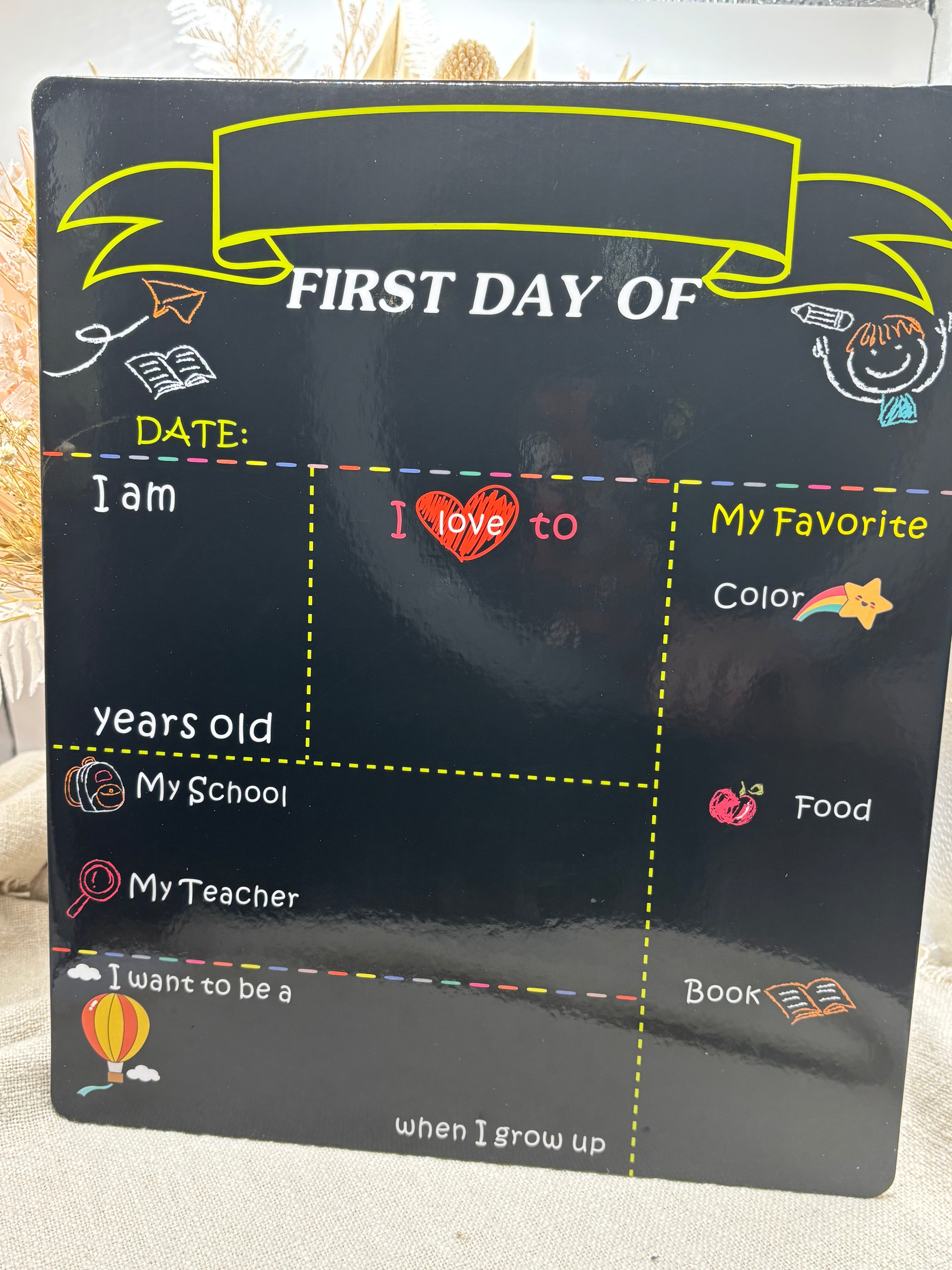 My first & Last Day Board