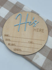 He's Here sign